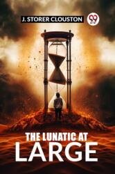 The Lunatic at Large (ISBN: 9789363055971)