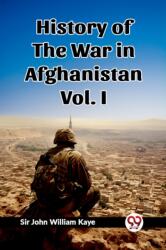 History of the War in Afghanistan Vol. I (ISBN: 9789362768520)