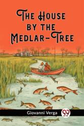 The House by the Medlar-Tree (ISBN: 9789362767738)