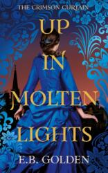 Up in Molten Lights (ISBN: 9781662523267)