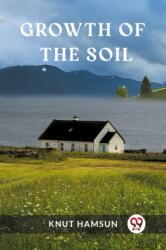 Growth of the Soil (ISBN: 9789362209917)
