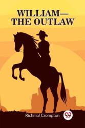 William the outlaw (ISBN: 9789362208255)