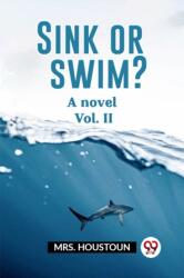 Sink or swim? A novel Vol. II (ISBN: 9789362203199)