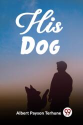 His Dog (ISBN: 9789362206701)