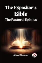 The Expositor's Bible The Pastoral Epistles (ISBN: 9789361157585)