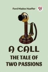 A Call the Tale of Two Passions (ISBN: 9789360469283)