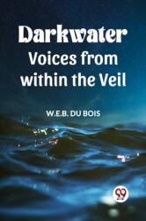 Darkwater Voices From Within The Veil (ISBN: 9789360465650)