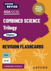 Oxford Revise: AQA GCSE Combined Science Trilogy Higher Revision Flashcards (ISBN: 9781382069366)