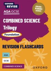 Oxford Revise: AQA GCSE Combined Science Trilogy Foundation Revision Flashcards (ISBN: 9781382069359)