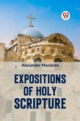Expositions of Holy Scripturesecond Corinthians, Galatians, and Philippians, Chapters I to End, Colossians, Thessalonians, and First Timothy (ISBN: 9789359325514)