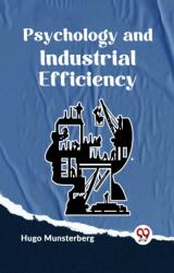 Psychology and Industrial Efficiency (ISBN: 9789359324173)
