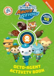 Octonauts Above & Beyond: Octo-Agent Activity Book (ISBN: 9781408375358)