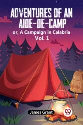 Adventures of an Aide-de-Camp: or, A Campaign in Calabria Vol. 1 (ISBN: 9789359957470)