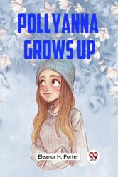 Pollyanna Grows Up (ISBN: 9789359954264)
