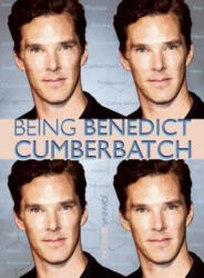 Being Benedict Cumberbatch - Joanna Benecke (2014)