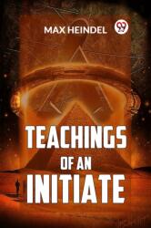 Teachings of an Initiate (ISBN: 9789359394008)