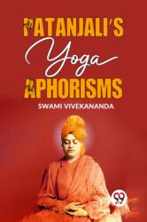 Patanjali? S Yoga Aphorisms (ISBN: 9789359393483)