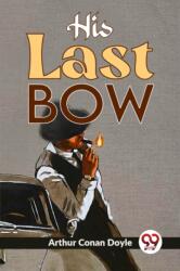 His Last Bow (ISBN: 9789358592238)