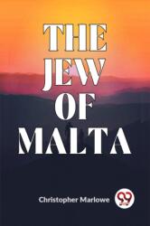 The Jew of Malta (ISBN: 9789358592191)