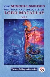 The Miscellaneous Writings and Speeches of Lord Macaulay (ISBN: 9789358713404)