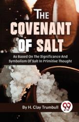 The Covenant Of Salt As Based On The Significance And Symbolism Of Salt In Primitive Thought (ISBN: 9789358019100)