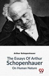 The Essays of Arthur Schopenhauer on Human Nature (ISBN: 9789358017045)