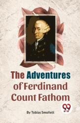 The Adventures of Ferdinand Count Fathom (ISBN: 9789358018882)
