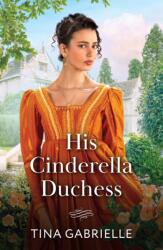 His Cinderella Duchess (ISBN: 9780263345322)