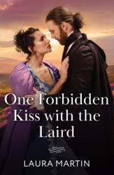 One Forbidden Kiss With The Laird (ISBN: 9780263345308)