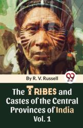 The Tribes and Castes of the Central Provinces of India (ISBN: 9789357489683)