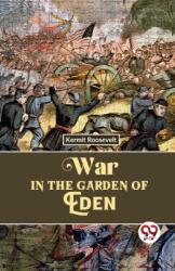 War in the Garden of Eden (ISBN: 9789357487603)