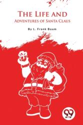 The Life and Adventures of Santa Claus (ISBN: 9789357275453)