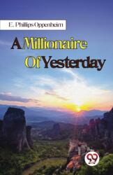 A Millionaire Of Yesterday (ISBN: 9789357272506)