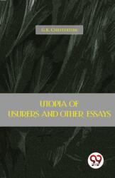 Utopia Of Usurers And Other Essays (ISBN: 9789357484015)