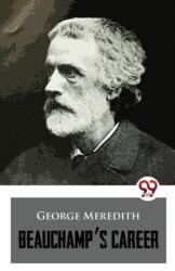 Beauchamp's Career (ISBN: 9789357483872)