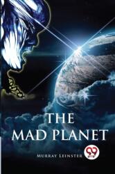 The Mad Planet (ISBN: 9789357279536)