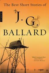 BEST SHORT STORIES OF J G BALLARD - J. G. Ballard, Anthony Burgess (ISBN: 9780312278441)