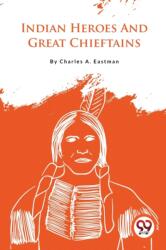 Indian Heroes and Great Chieftains (ISBN: 9789357279963)