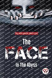 The Face in the Abyss - Abraham Merritt (ISBN: 9789357271028)