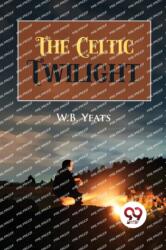 The Celtic Twilight (ISBN: 9789356569874)