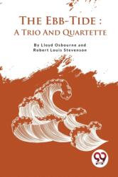 The Ebb-Tide a Trio and Quartette (ISBN: 9789357278003)