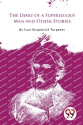 The Diary of a Superfluous Man and Other Stories (ISBN: 9789357277341)