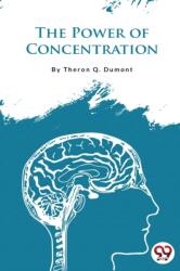 The Power of Concentration (ISBN: 9789356567658)