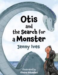 Otis and the Search for a Monster (ISBN: 9781836284123)