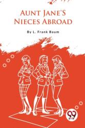 Aunt Jane'S Nieces Abroad (ISBN: 9789357279154)