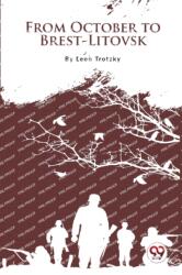 From October to Brest-Litovsk (ISBN: 9789356567542)