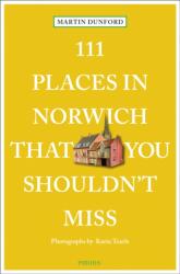 111 Places in Norwich That You Shouldn't Miss (ISBN: 9783740817336)