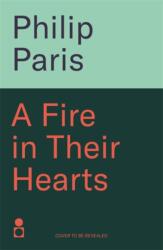 A Fire in Their Hearts (ISBN: 9781785307744)