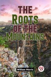 The Roots Of The Mountains (ISBN: 9789359396170)