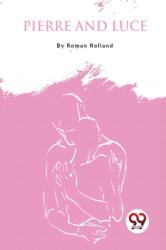 Pierre and Luce (ISBN: 9789357275798)